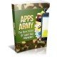 Apps Army - Be A Success At Marketing Your Apps!