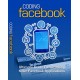 Coding Facebook - Creating Coding Awesome Facebook Apps